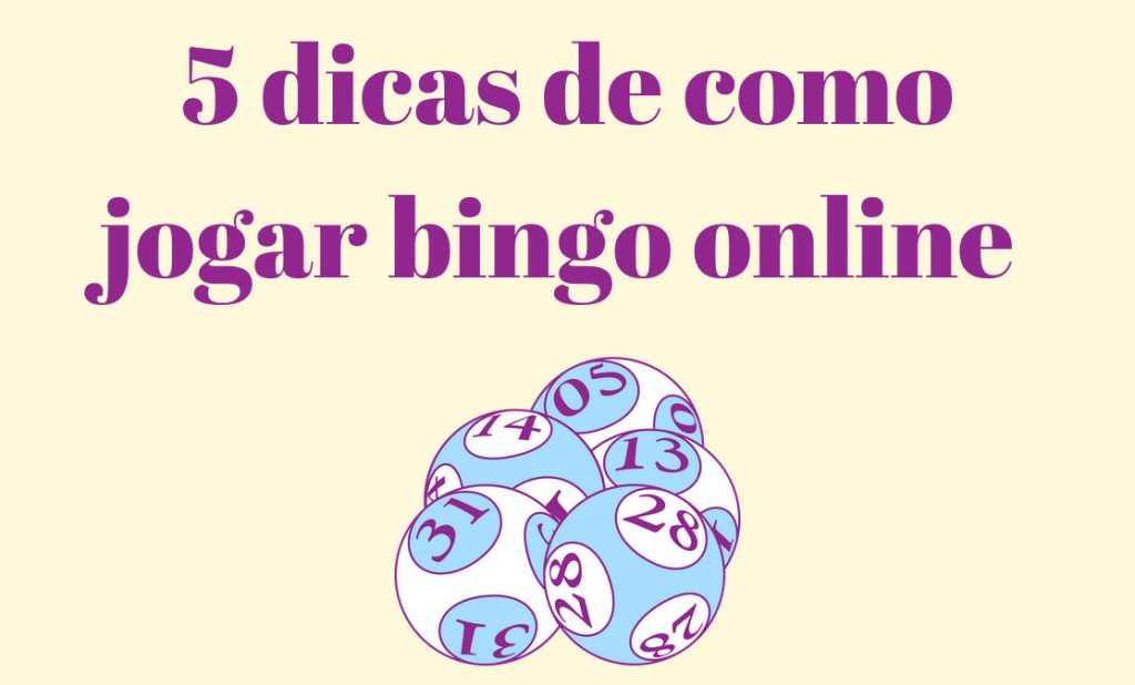 5 dicas de como jogar bingo online